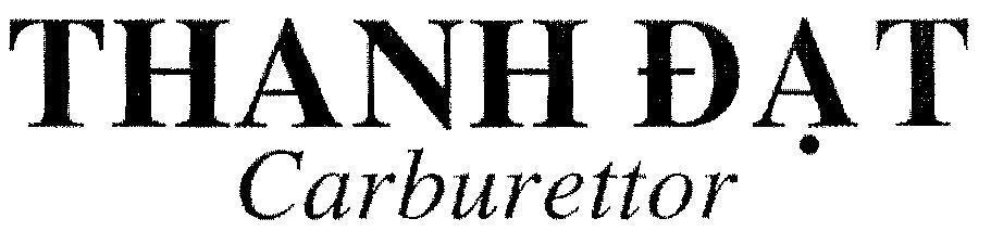 Mẫu nhãn hiệu THàNH ĐạT CARBURETTOR