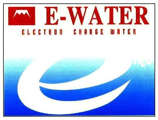 Mẫu nhãn hiệu E-WATER ELECTRON CHARGE WATER E H2O