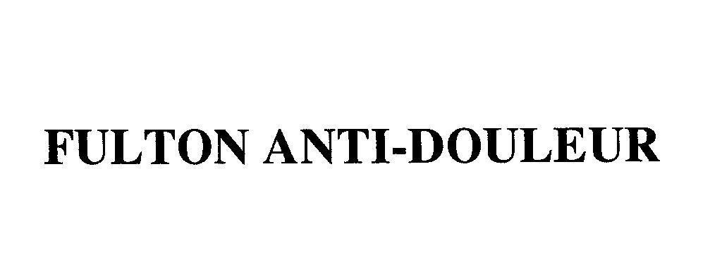 Mẫu nhãn hiệu FULTON ANTI-DOULEUR