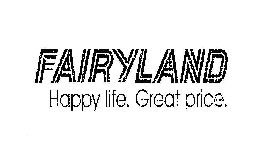 Mẫu nhãn hiệu FAIRYLAND HAPPY LIFE GREAT PRICE