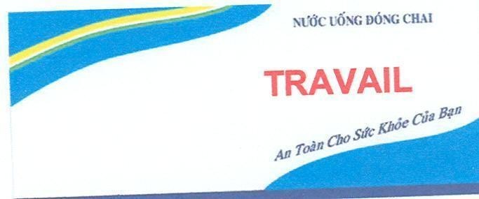 Mẫu nhãn hiệu TRAVAIL An Toàn Cho Sức Khoẻ Của Bạn