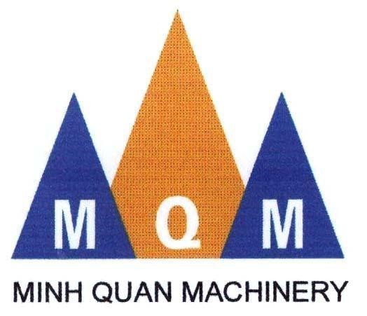 Mẫu nhãn hiệu M Q M MQM MINH QUAN MACHINERY