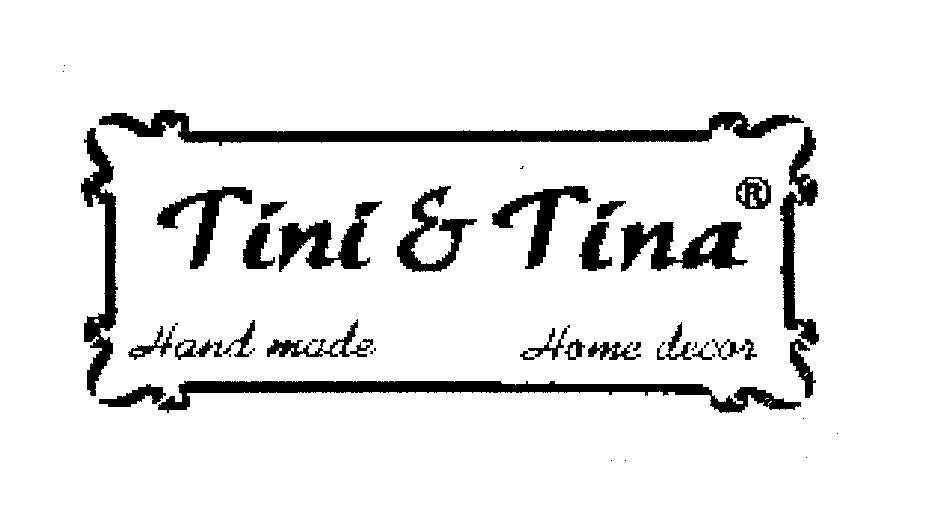 Mẫu nhãn hiệu TINI & TINA HAND MADE HOME DECOR