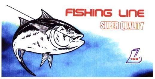 Mẫu nhãn hiệu FISHING LINE SUPER QUALITY TAS