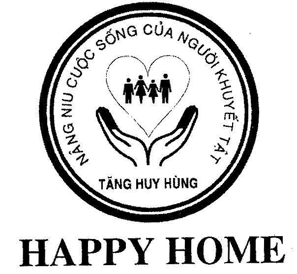 Mẫu nhãn hiệu HAPPY HOME Tăng Huy Hùng nâng niu cuộc sống của người khuyết tật