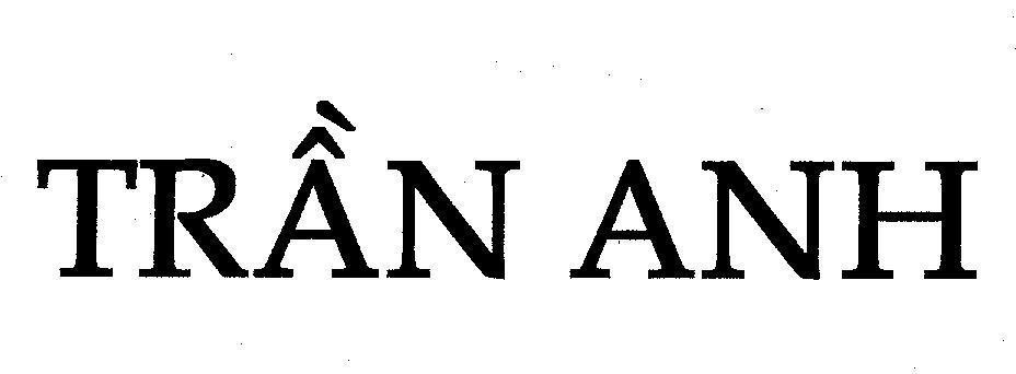 Mẫu nhãn hiệu TRầN ANH