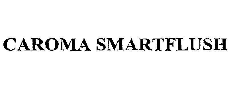 Mẫu nhãn hiệu CAROMA SMARTFLUSH