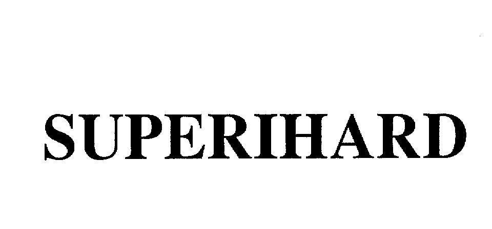 Mẫu nhãn hiệu SUPERIHARD