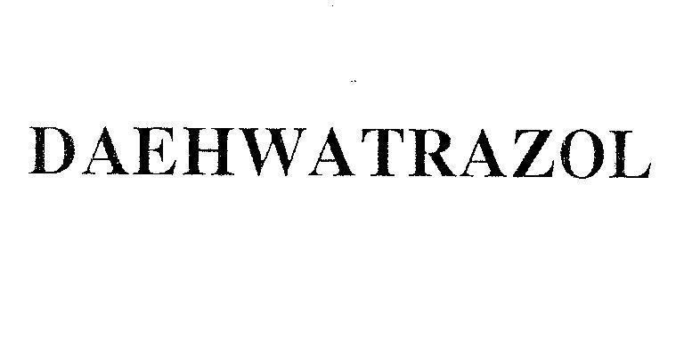 Mẫu nhãn hiệu DAEHWATRAZOL