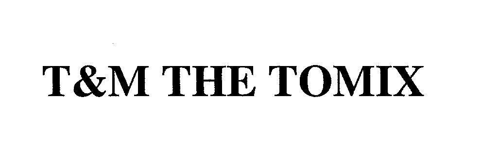 Mẫu nhãn hiệu T&M THE TOMIX