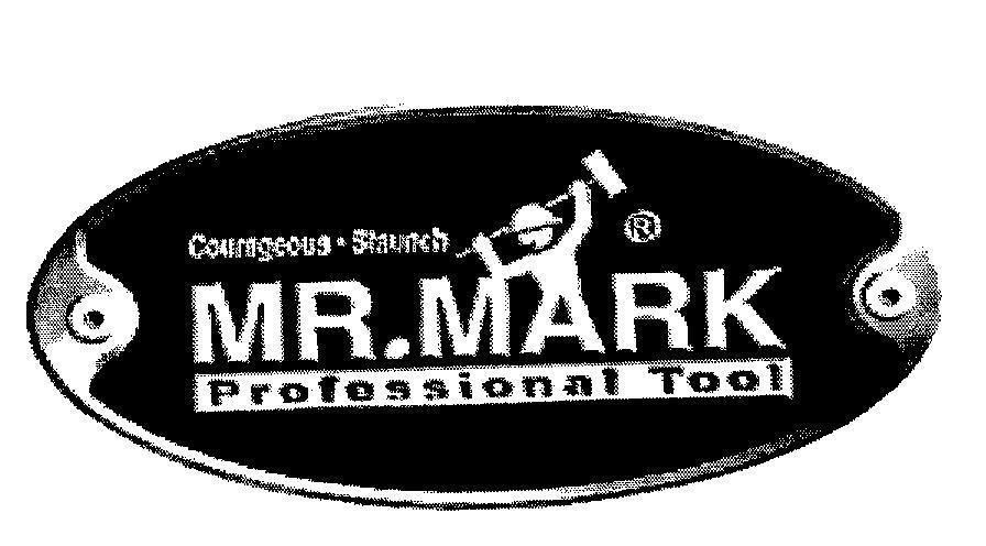 Mẫu nhãn hiệu MR.MARK COURAGEOUS STAUNCH PROFESSIONAL TOOL