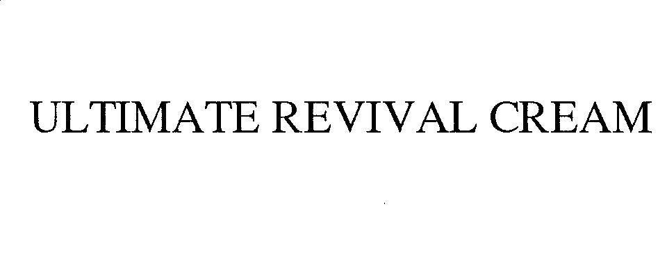 Mẫu nhãn hiệu ULTIMATE REVIVAL CREAM