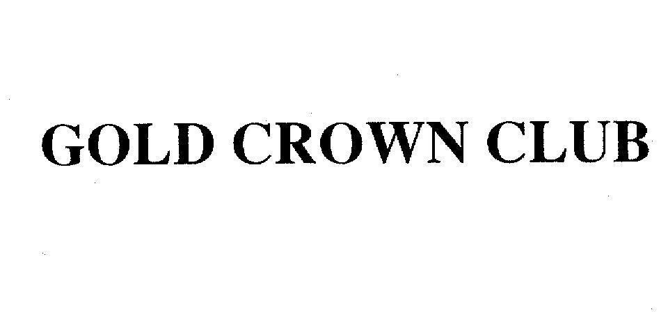 Mẫu nhãn hiệu GOLD CROWN CLUB