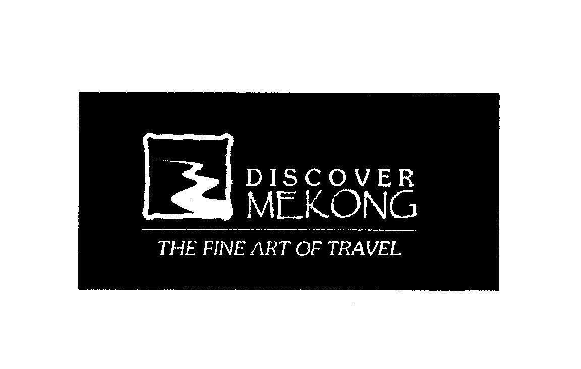 Mẫu nhãn hiệu DISCOVER MEKONG THE FINE ART OF TRAVEL