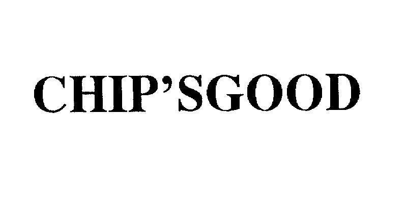 Mẫu nhãn hiệu CHIP SGOOD