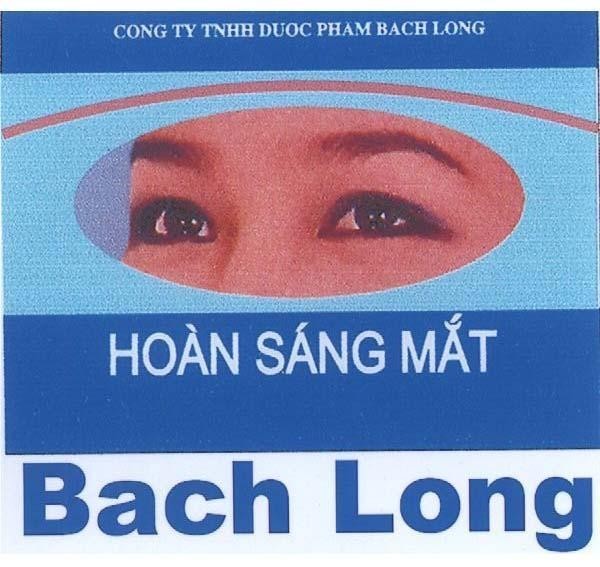 Mẫu nhãn hiệu HOàN SáNG MắT BACH LONG CONG TY TNHH DUOC PHAM BACH LONG