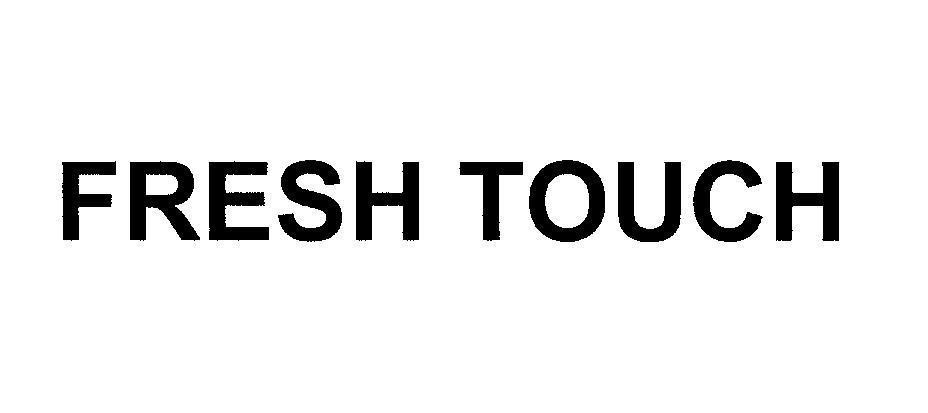 Mẫu nhãn hiệu FRESH TOUCH
