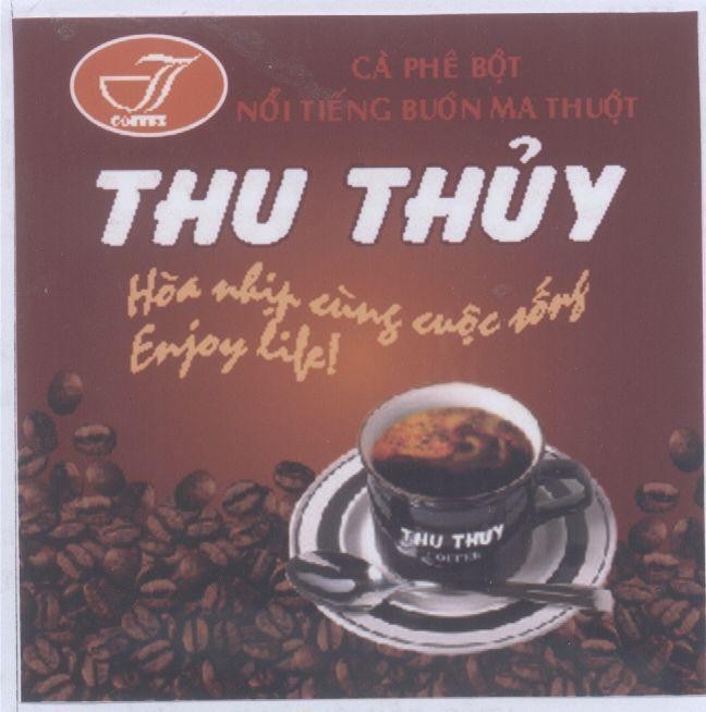Mẫu nhãn hiệu T COFFEE Thu Thuỷ CA PHE BOT NOI TIENG BUON MA THUOT HOA NHIP CUNG CUOC SONG ENJOY LIFE
