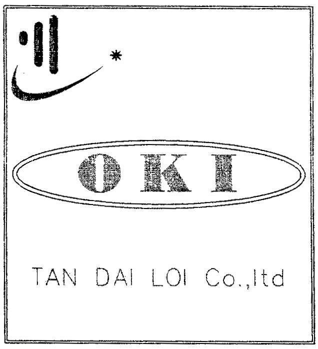 Mẫu nhãn hiệu OKI TAN DAI LOI CO LTD
