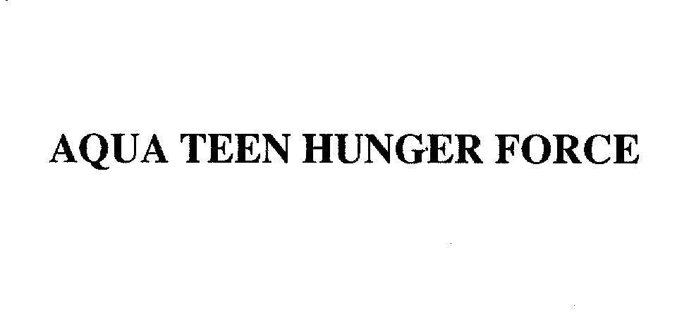 Mẫu nhãn hiệu AQUA TEEN HUNGER FORCE