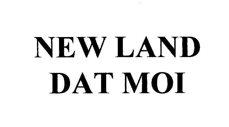Mẫu nhãn hiệu NEW LAND DAT MOI