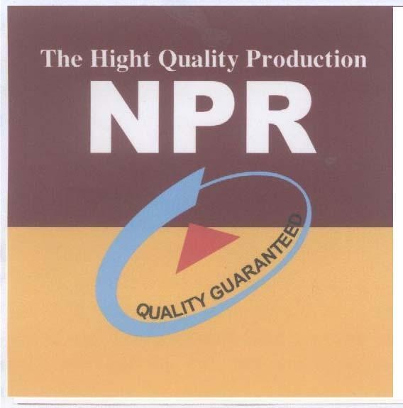 Mẫu nhãn hiệu NPR QUALITY GUARANTEED THE HIGHT QUALITY PRODUCTION
