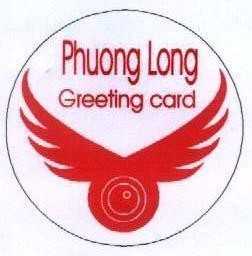 Mẫu nhãn hiệu PHUONG LONG GREETING CARD