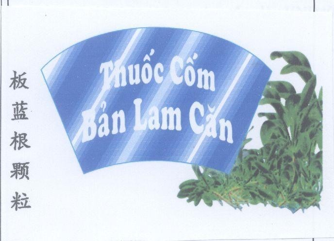 Mẫu nhãn hiệu THUốC CốM BảN LAM CĂN LAN GEN KE LI