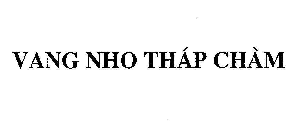 Mẫu nhãn hiệu VANG NHO THAP CHAM