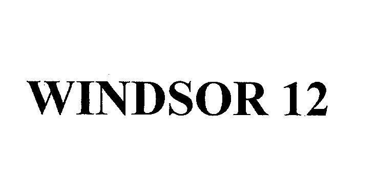 Mẫu nhãn hiệu WINDSOR 12