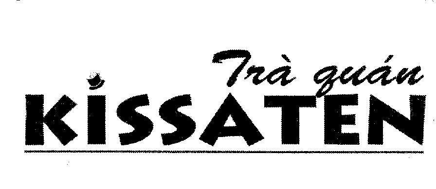 Mẫu nhãn hiệu KISSATEN Trà Quán