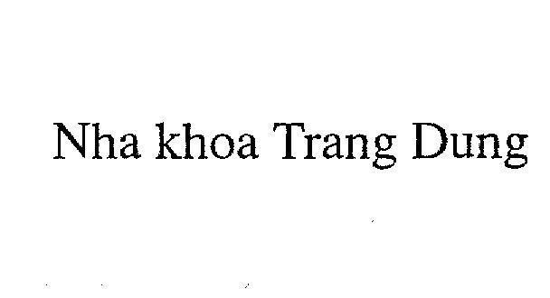 Mẫu nhãn hiệu NHA KHOA TRANG DUNG