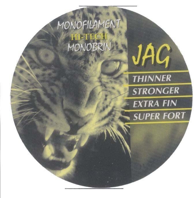 Mẫu nhãn hiệu JAG MONOFILAMENT HI TECH MONOBRIN