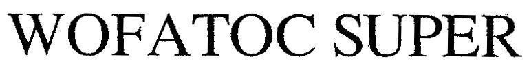 Mẫu nhãn hiệu WOFATOC SUPER