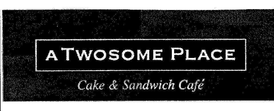 Mẫu nhãn hiệu A TWOSOME PLACE CAKE SANDWICH CAFE