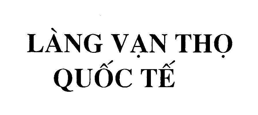 Mẫu nhãn hiệu Làng Vạn THọ Quốc tế