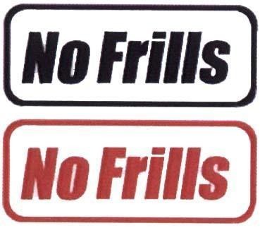Mẫu nhãn hiệu NO FRILLS