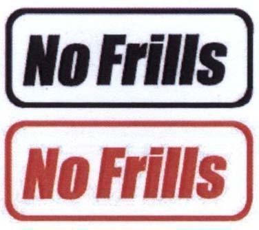 Mẫu nhãn hiệu NO FRILLS