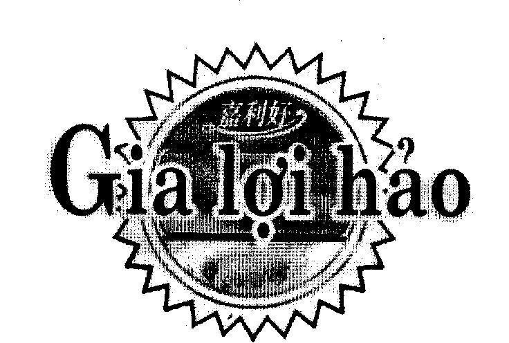 Mẫu nhãn hiệu GIA LợI HảO [gia loi hao: tot dep]