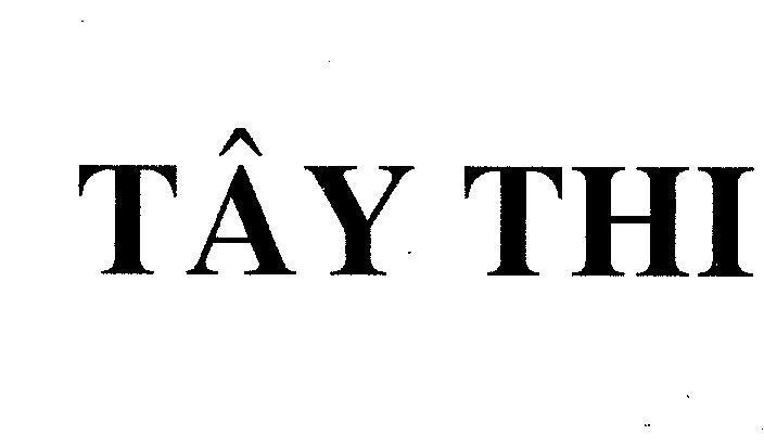 Mẫu nhãn hiệu TÂY THI