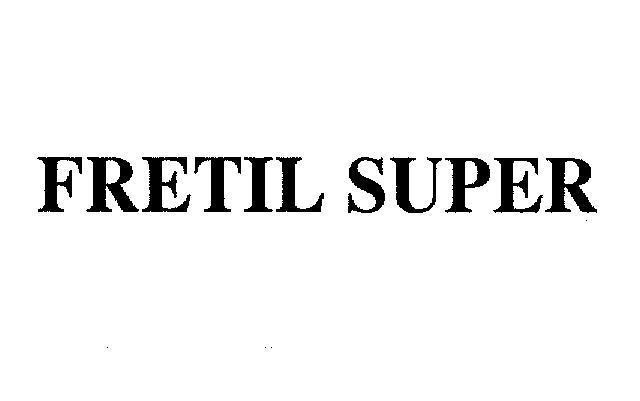Mẫu nhãn hiệu FRETIL SUPER