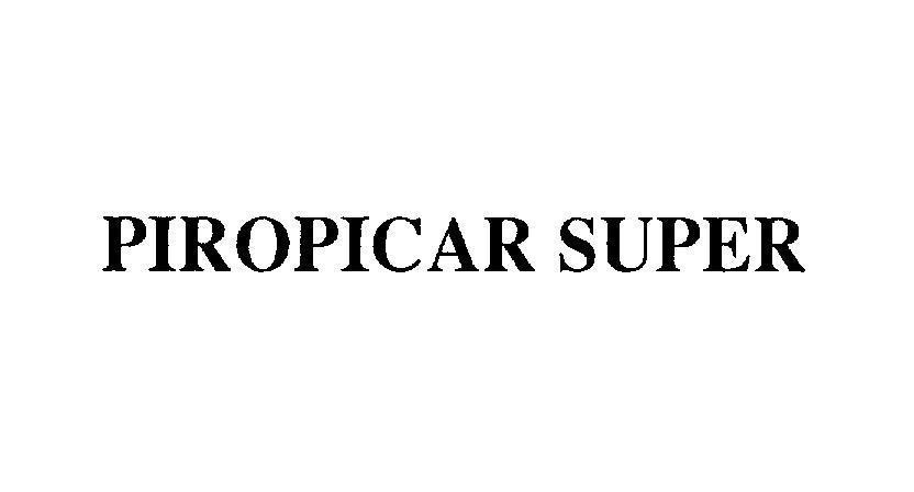Mẫu nhãn hiệu PIROPICAR SUPER