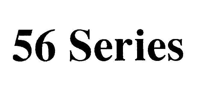 Mẫu nhãn hiệu 56 SERIES