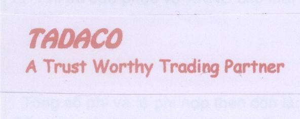 Mẫu nhãn hiệu TADACO A TRUST WORTHY TRADING PARTNER