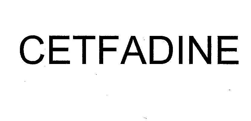 Mẫu nhãn hiệu CETFADINE