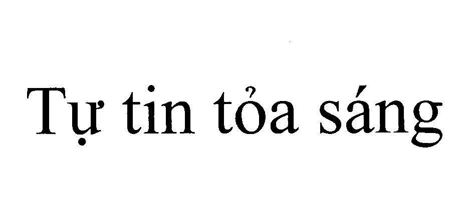 Mẫu nhãn hiệu Tự TIN TOả SáNG