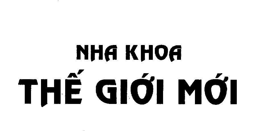 Mẫu nhãn hiệu THế GIớI MớI NHA KHOA