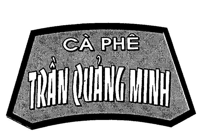 Mẫu nhãn hiệu Trần Quảng Minh Cà phê
