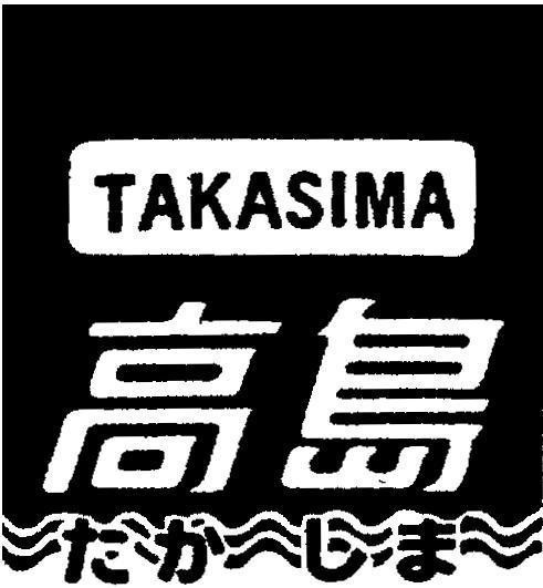 Mẫu nhãn hiệu TAKASIMA [TAKASIMA, GAU DAU: hòn đảo cao]