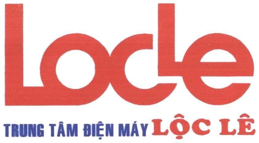 Mẫu nhãn hiệu LOCLE Trung tâm điện máy Lộc Lê
